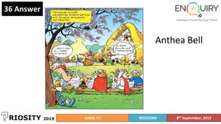 Anthea Bell
36 Answer
DAME IT! REESOOM 8th September, 2019
 