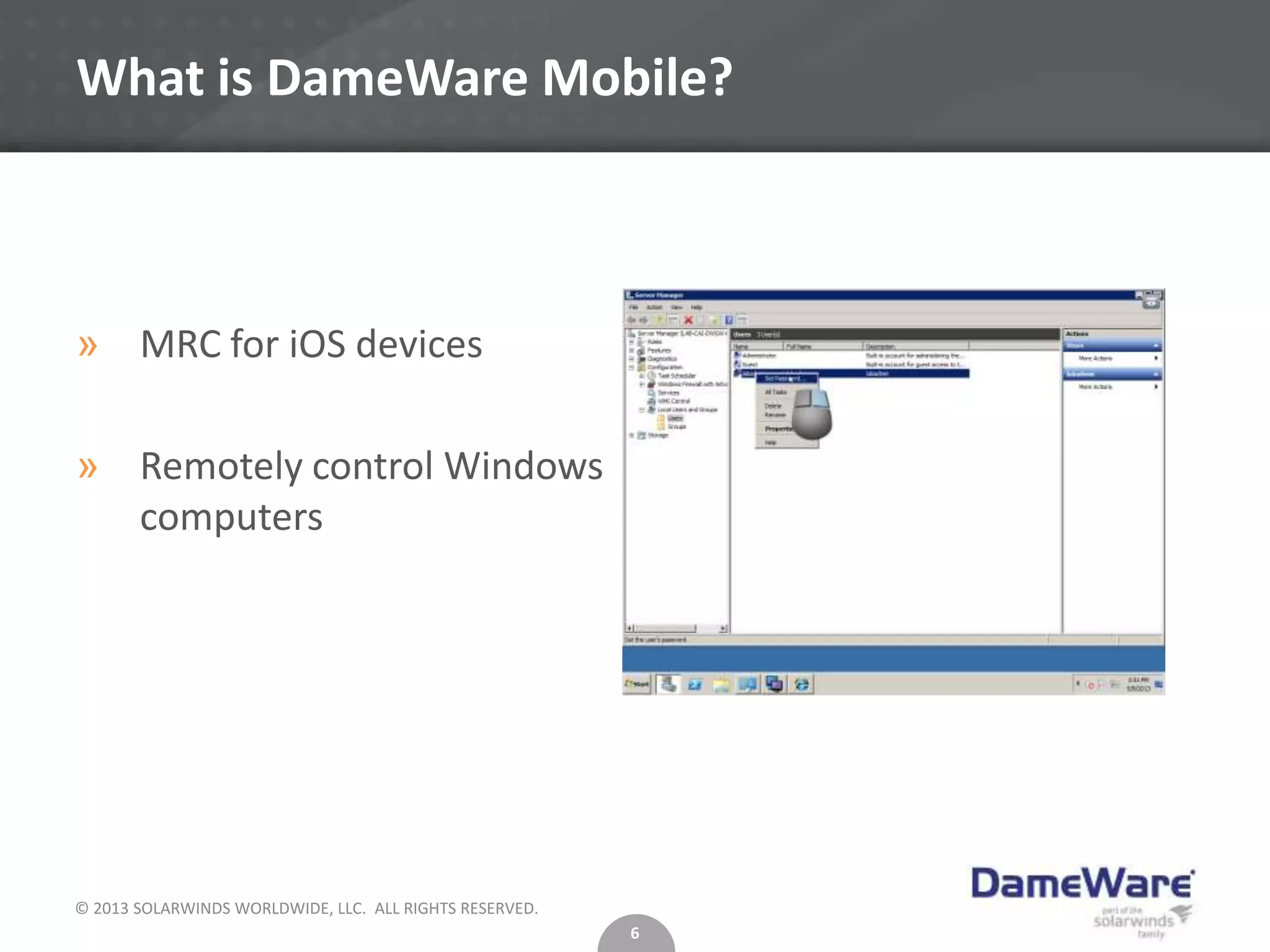 DameWare Remote Support v10 with DameWare | PPT