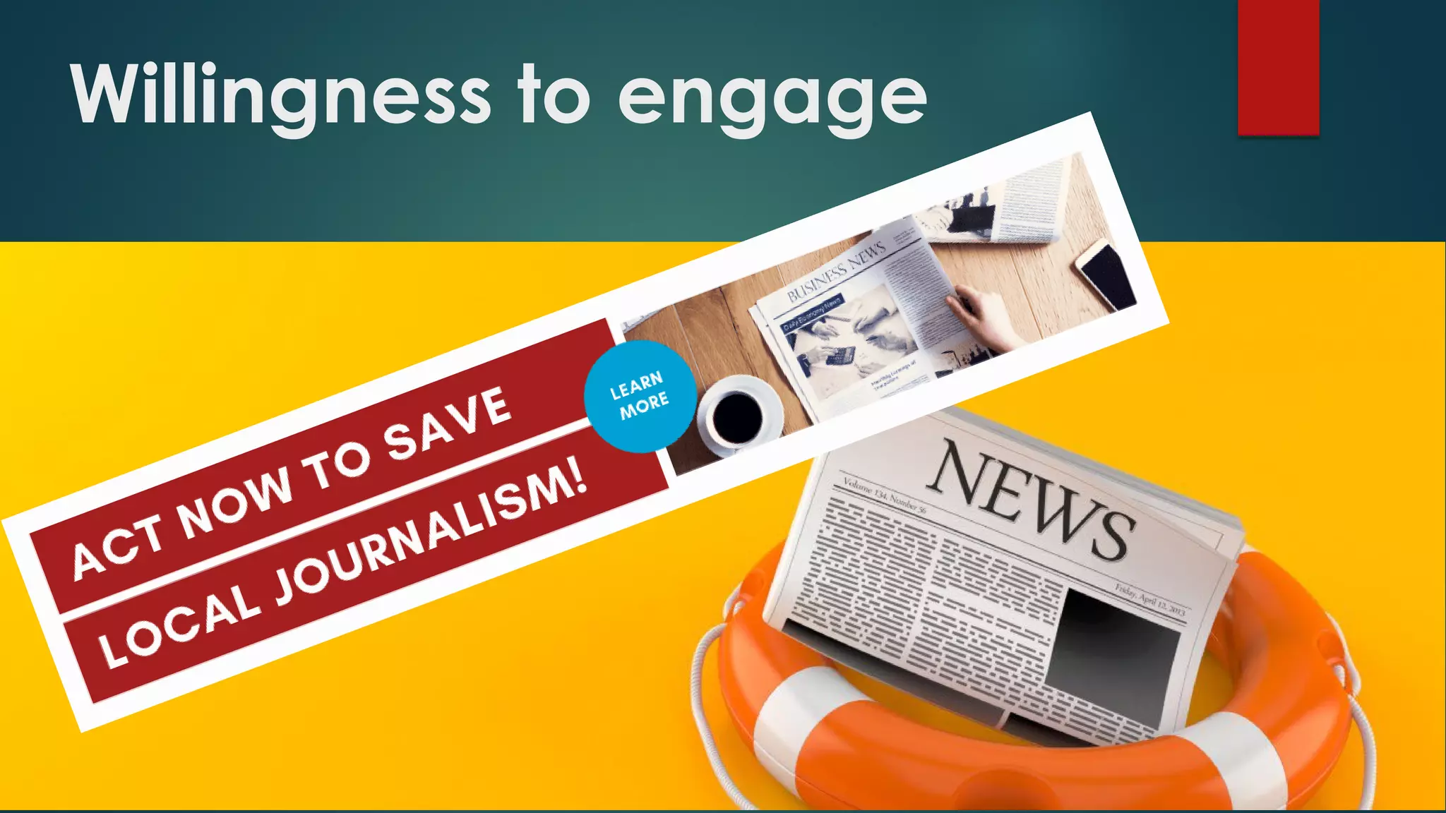 Willingness to engage
 