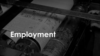 Employment
 