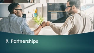 9. Partnerships
 