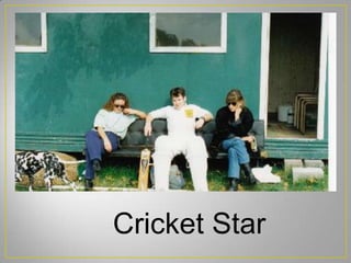 Cricket Star
 