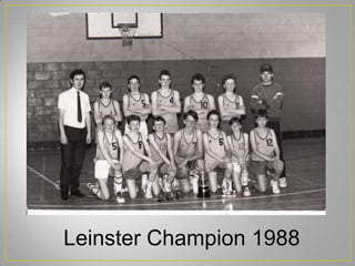 Leinster Champion 1988
 