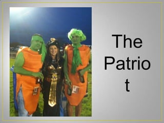 The
Patrio
t
 