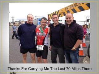 Thanks For Carrying Me The Last 70 Miles There
 