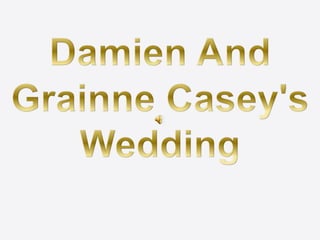 Damien and grainne casey's wedding