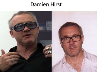Damien Hirst
 