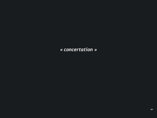 « concertation »




                   50
 