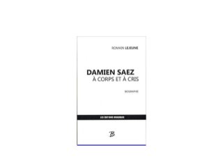 Free Epub Damien Saez A Corps Et A Cris Read Online