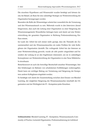 O. Mittl Masterstudiengang Angewandtes Wissensmanagement, 2012
VII
Die einzelnen Hypothesen und Wissensziele wurden bestät...