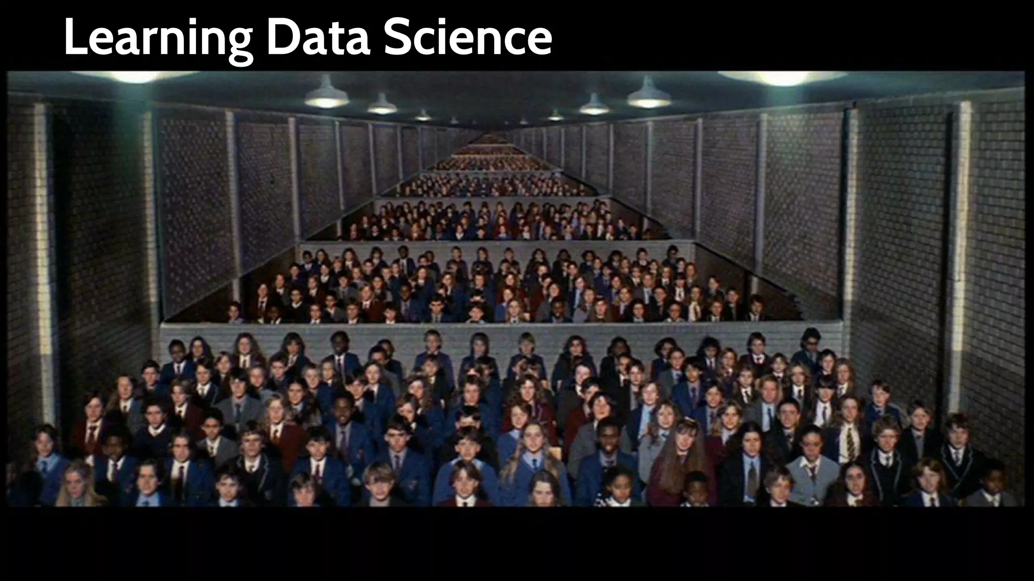 Learning Data Science
 