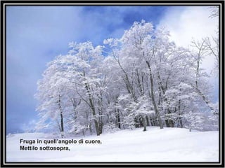 Fruga in quell’angolo di cuore, Mettilo sottosopra, 