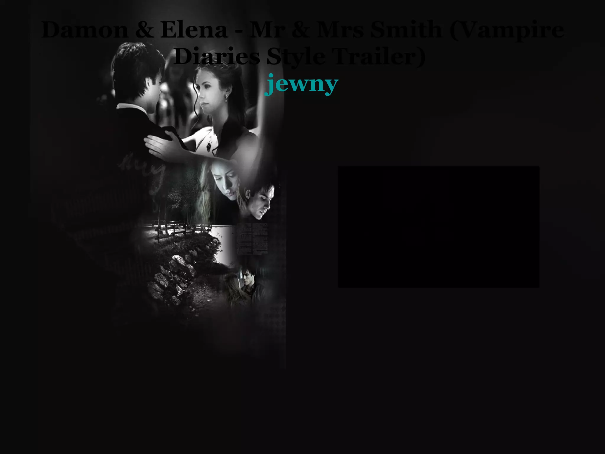 Damon & Elena - Mr & Mrs Smith (Vampire Diaries Style Trailer)  jewny 