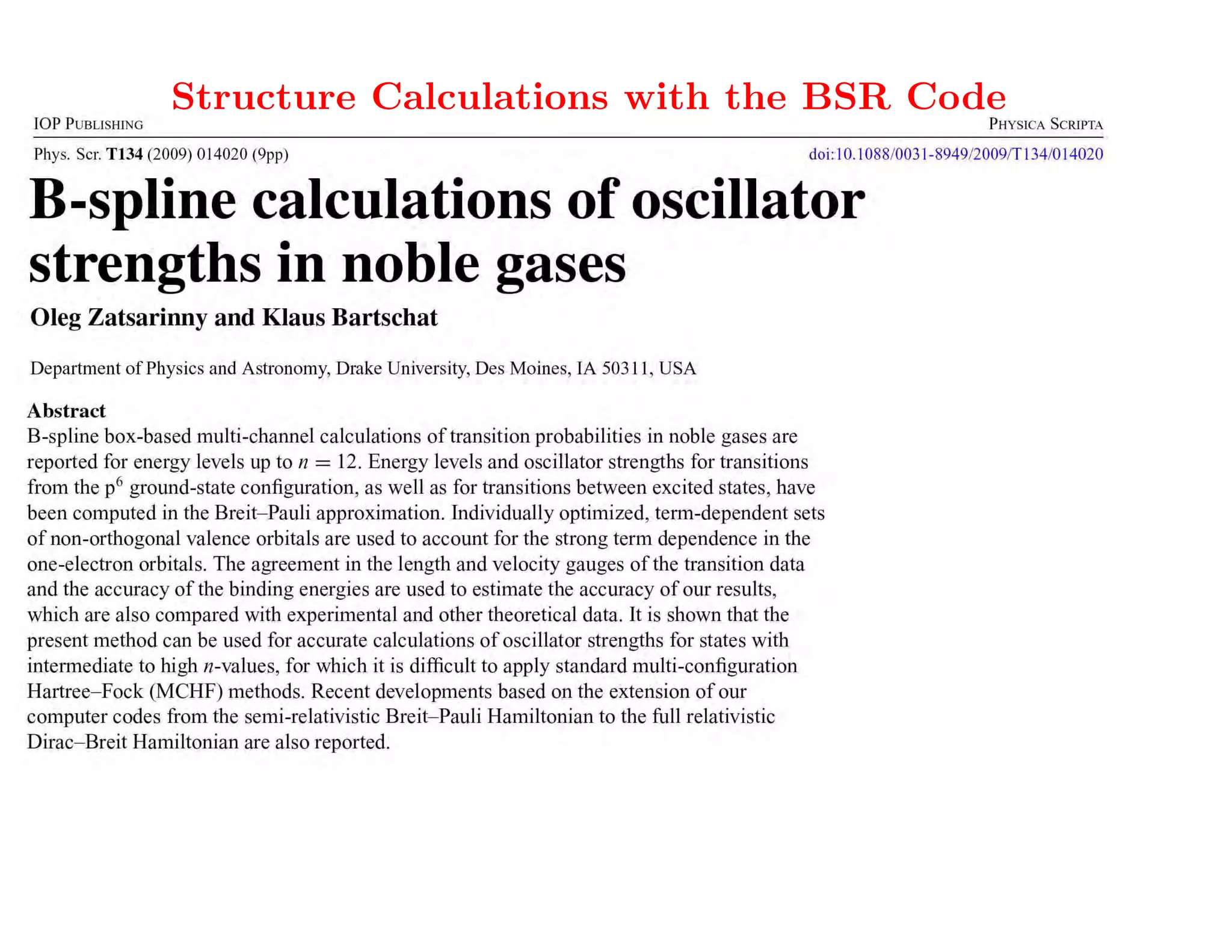 Structure Calculations with the BSR Code




                         Phys. Scr. T134 (2009) 014009
 