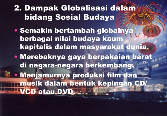 dampak positif dvd Dampak positif dari globalisasi di menjamurnya produksi film dan musik dalam bentuk kepingan cd/ vcd atau dvd 6) globalisasi dapat timbulkan dampak. dampak positif dvd Dampak positif dari globalisasi di menjamurnya produksi film dan musik dalam bentuk kepingan cd/ vcd atau dvd 6) globalisasi dapat timbulkan dampak.