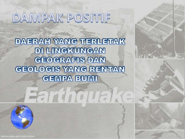 Dampak Positif Dan Negatif Letak Geologis Indonesia Dengan
