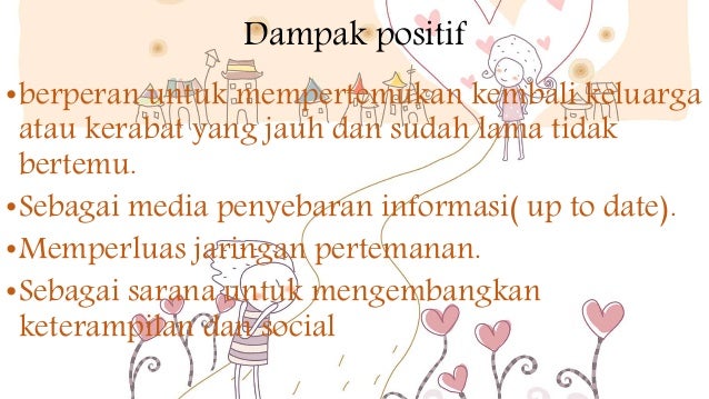 Dampak Positif Dan Negatif Sosial Media