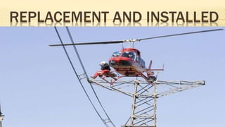 REPLACEMENT AND INSTALLED
 