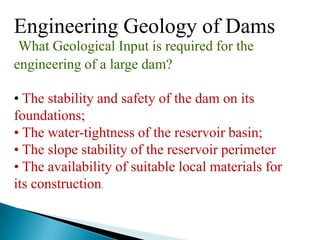 the valley sides can then act as natural walls. 