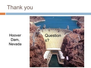Thank you



Hoover      Question
 Dam,       s?
Nevada
 