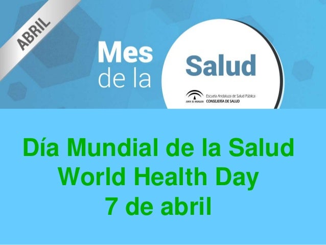 Día Mundial de la Salud: imágenes y mensajes Día Mundial de la Salud: imágenes y mensajes