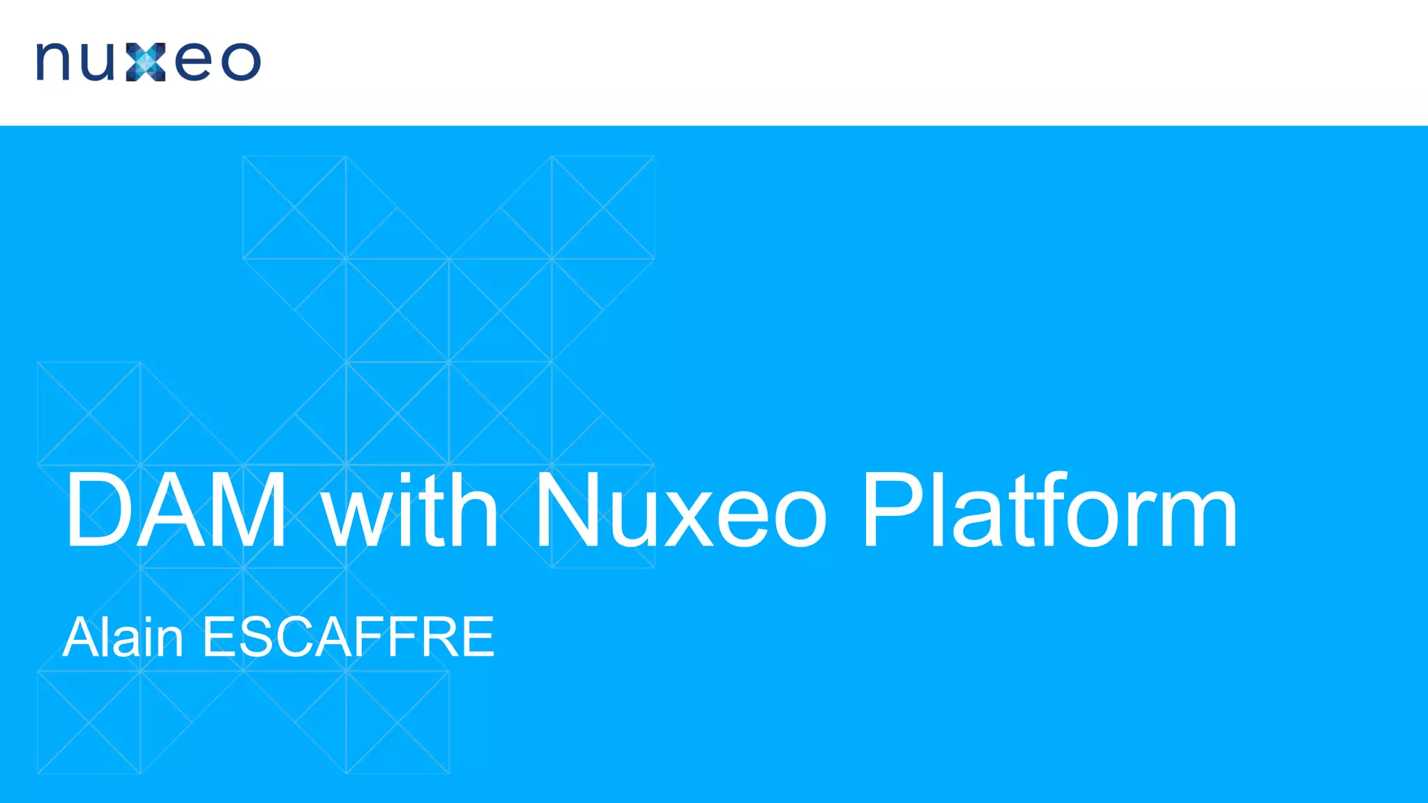 Digital Asset Management in Nuxeo Platform LTS 2015 PPT