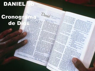 DANIEL 9b Cronograma de Dios 
