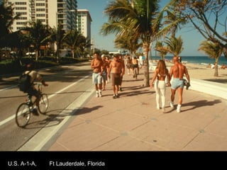 U.S. A-1-A,  Ft Lauderdale, Florida 