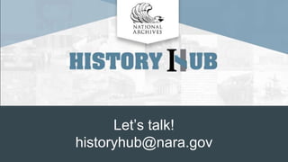 Join History Hub: A Support Community