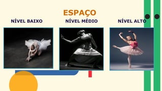 Humberto Nascimento
ESPAÇO
NÍVEL BAIXO NÍVEL MÉDIO NÍVEL ALTO
 