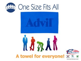 A towel for everyone! 