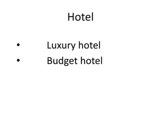 Luxury hotel 
 