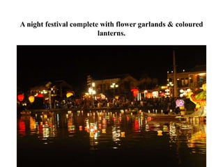 Ba Na Hills located on Chua Mountain in the Truong Son 
Mountains, 30 km from the center of Da Nang City. 
 