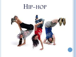 HIP-HOP
 