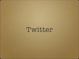 Twitter
 