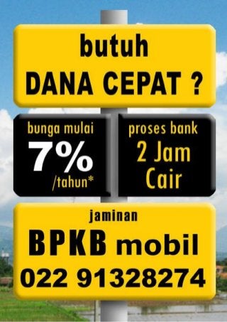 Dana Tunai Bandung (BPKB MOBIL) New Rate 0,7% Call 02291328274 BB 2855EB42