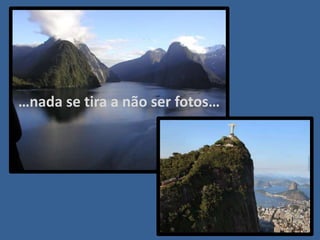 Da Natureza Nada Se Tira