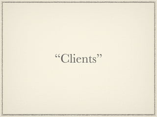 “Clients”
 