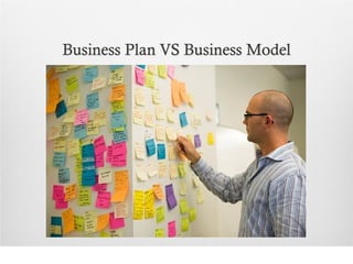 Business Plan VS Business Model
 