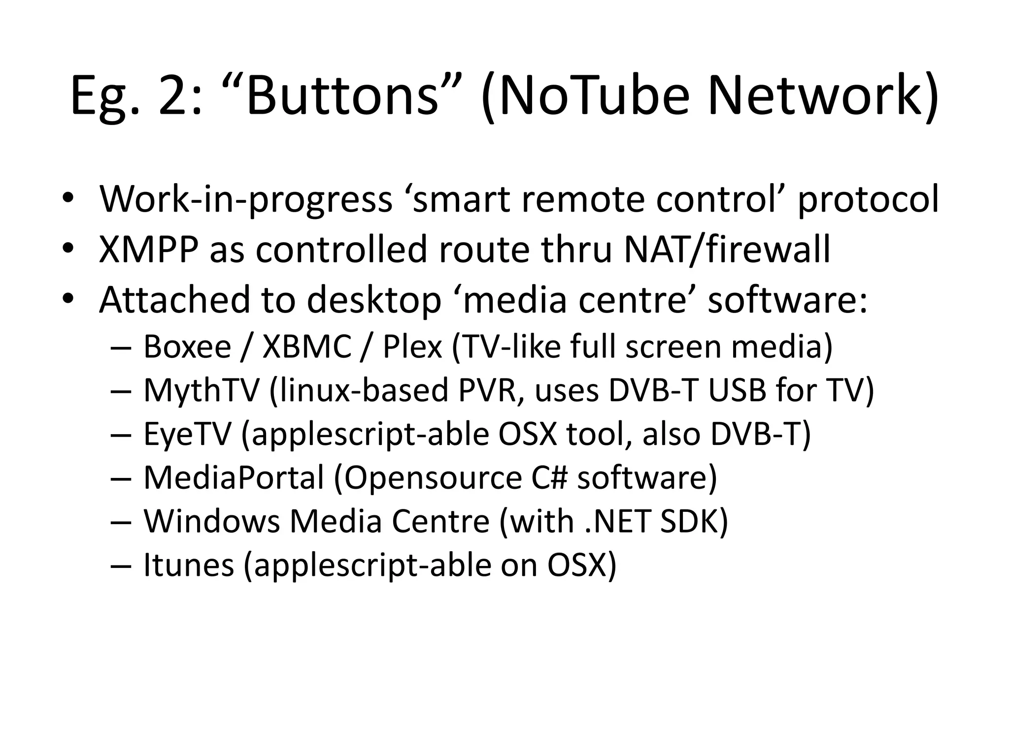 XEP-0166: Jingle, ‘peer-to-peer media sessions’ (e.g. Google Talk)