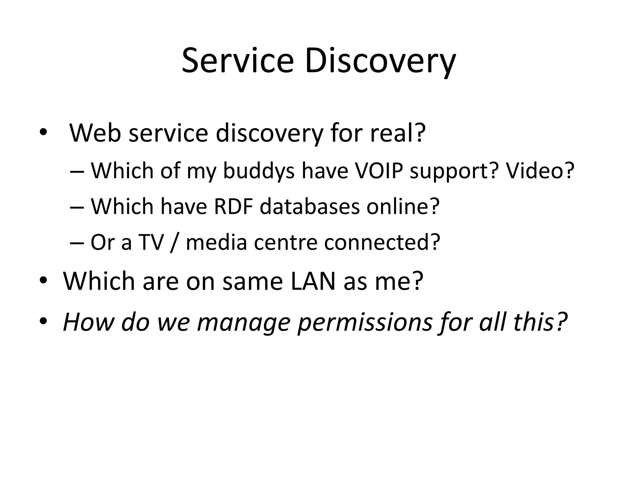  many more…Why care? XMPP can go where HTTP doesn’t bots, scripts and services can act for their human usersXMPP’s ‘social graph’ interconnect sites (like email and FOAF, and unlike closed and proprietary ‘social networks’)Friendly and energetic developer communitySave your time for inventing new things