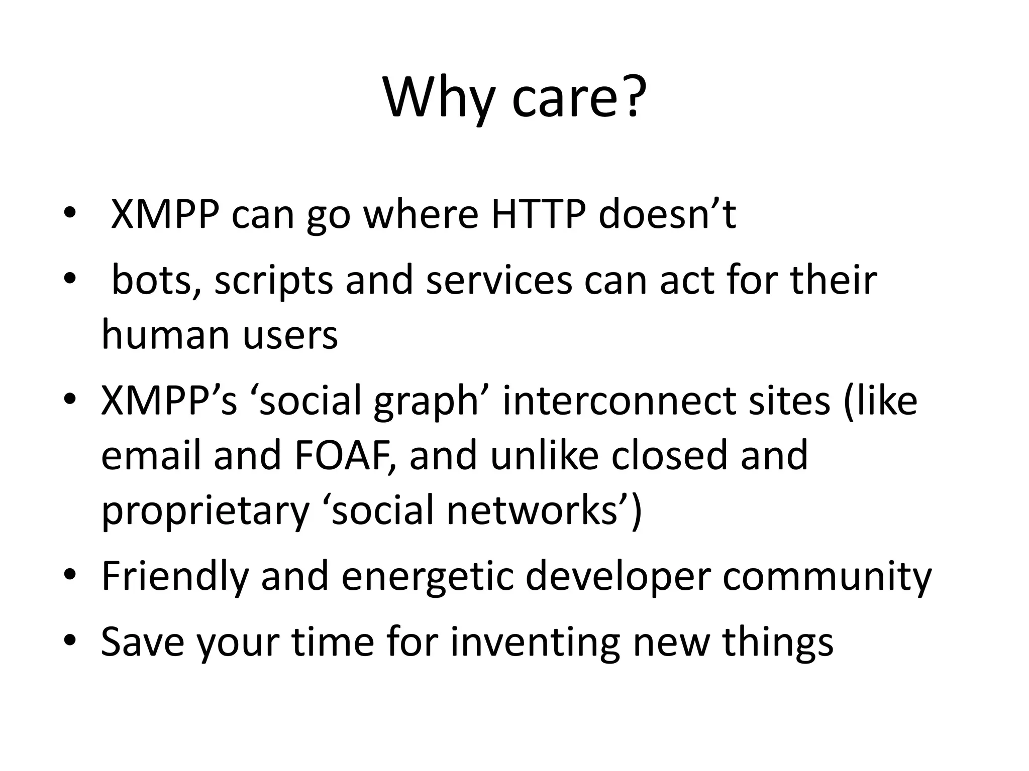  XML-based protocol for IM (chat, buddylists, real time messaging)