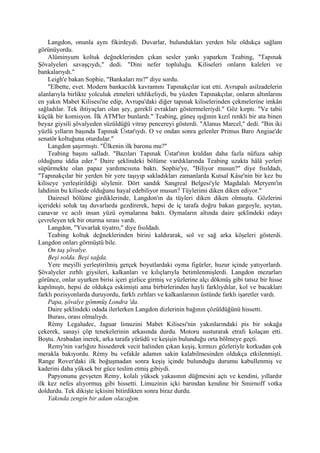 Langdon, onunla aynı fikirdeydi. Duvarlar, bulundukları yerden bile oldukça sağlam
görünüyordu.
    Alüminyum koltuk değneklerinden çıkan sesler yankı yaparken Teabing, "Tapınak
Şövalyeleri savaşçıydı," dedi. "Dini nefer topluluğu. Kiliseleri onların kaleleri ve
bankalarıydı."
    Leigh'e bakan Sophie, "Bankaları mı?" diye sordu.
    "Elbette, evet. Modern bankacılık kavramını Tapınakçılar icat etti. Avrupalı asilzadelerin
alanlarıyla birlikte yolculuk etmeleri tehlikeliydi, bu yüzden Tapınakçılar, onların altınlarını
en yakın Mabet Kilisesi'ne edip, Avrupa'daki diğer tapınak kiliselerinden çekmelerine imkân
sağladılar. Tek ihtiyaçları olan şey, gerekli evrakları göstermeleriydi." Göz kırptı. "Ve tabii
küçük bir komisyon. İlk ATM'ler bunlardı." Teabing, güneş ışığının kızıl renkli bir ata binen
beyaz giysili şövalyeden süzüldüğü vitray pencereyi gösterdi. "Alanus Marcel," dedi. "Bin iki
yüzlü yılların başında Tapınak Üstat'ıydı. O ve ondan sonra gelenler Primus Baro Angiae'de
senatör koltuğuna oturdular."
    Langdon şaşırmıştı. "Ülkenin ilk baronu mu?"
    Teabing başını salladı. "Bazıları Tapınak Üstat'ının kraldan daha fazla nüfuza sahip
olduğunu iddia eder." Daire şeklindeki bölüme vardıklarında Teabing uzakta hâlâ yerleri
süpürmekte olan papaz yardımcısına baktı. Sophie'ye, "Biliyor musun?" diye fısıldadı,
"Tapınakçılar bir yerden bir yere taşıyıp sakladıkları zamanlarda Kutsal Kâse'nin bir kez bu
kiliseye yerleştirildiği söylenir. Dört sandık Sangreal Belgesi'yle Magdalalı Meryem'in
lahdinin bu kilisede olduğunu hayal edebiliyor musun? Tüylerimi diken diken ediyor."
    Dairesel bölüme girdiklerinde, Langdon'ın da tüyleri diken diken olmuştu. Gözlerini
içerideki soluk taş duvarlarda gezdirerek, hepsi de iç tarafa doğru bakan gargoyle, şeytan,
canavar ve acılı insan yüzü oymalarına baktı. Oymaların altında daire şeklindeki odayı
çevreleyen tek bir oturma sırası vardı.
    Langdon, "Yuvarlak tiyatro," diye fısıldadı.
    Teabing koltuk değneklerinden birini kaldırarak, sol ve sağ arka köşeleri gösterdi.
Langdon onları görmüştü bile.
    On taş şövalye.
    Beşi solda. Beşi sağda.
    Yere meyilli yerleştirilmiş gerçek boyutlardaki oyma figürler, huzur içinde yatıyorlardı.
Şövalyeler zırhlı giysileri, kalkanları ve kılıçlarıyla betimlenmişlerdi. Langdon mezarları
görünce, onlar uyurken birisi içeri gizlice girmiş ve yüzlerine alçı dökmüş gibi tatsız bir hisse
kapılmıştı, hepsi de oldukça eskimişti ama birbirlerinden hayli farklıydılar, kol ve bacakları
farklı pozisyonlarda duruyordu, farklı zırhları ve kalkanlarının üstünde farklı işaretler vardı.
    Papa, şövalye gömmüş Londra 'da.
    Daire şeklindeki odada ilerlerken Langdon dizlerinin bağının çözüldüğünü hissetti.
    Burası, orası olmalıydı.
    Rémy Legaludec, Jaguar limuzini Mabet Kilisesi'nin yakınlarındaki pis bir sokağa
çekerek, sanayi çöp tenekelerinin arkasında durdu. Motoru susturarak etrafı kolaçan etti.
Boştu. Arabadan inerek, arka tarafa yürüdü ve keşişin bulunduğu orta bölmeye geçti.
    Remy'nin varlığını hissederek vecit halinden çıkan keşiş, kırmızı gözleriyle korkudan çok
merakla bakıyordu. Rémy bu vefakâr adamın sakin kalabilmesinden oldukça etkilenmişti.
Range Rover'daki ilk boğuşmadan sonra keşiş içinde bulunduğu durumu kabullenmiş ve
kaderini daha yüksek bir güce teslim etmiş gibiydi.
    Papyonunu gevşeten Remy, kolalı yüksek yakasının düğmesini açtı ve kendini, yıllardır
ilk kez nefes alıyormuş gibi hissetti. Limuzinin içki barından kendine bir Smirnoff votka
doldurdu. Tek dikişte içkisini bitirdikten sonra biraz durdu.
    Yakında zengin bir adam olacağım.
 