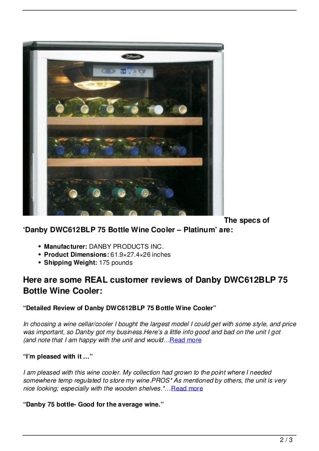 Danby DWC612BLP 75 Bottle Wine Cooler Platinum Review