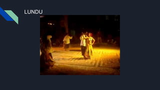 LUNDU
 