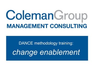 DANCE methodology training:
change enablement
 
