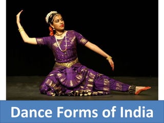 Dance Forms of India
 