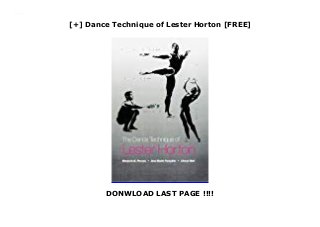 [+] Dance Technique of Lester Horton [FREE]
DONWLOAD LAST PAGE !!!!
Downlaod Dance Technique of Lester Horton (Marjorie B. Perce) Free Online
 
