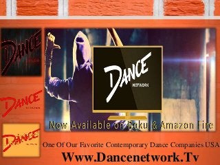 One Of Our Favorite Contemporary Dance Companies USA
Www.Dancenetwork.Tv
 