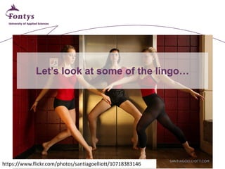 Let’s look at some of the lingo… 
https://www.flickr.com/photos/santiagoelliott/10718383146  